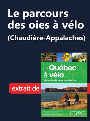 cover image of Le parcours des oies à vélo (Chaudière-Appalaches)